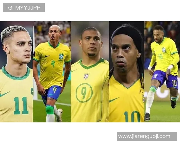 本届巴西足球明星阵容揭秘他们的精彩表现与未来潜力 本届巴西足球明星阵容揭秘他们的精彩表现与未来潜力